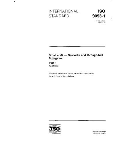 ISO 9093-1:1994, Small craft - Seacocks and through-hull fittings ...