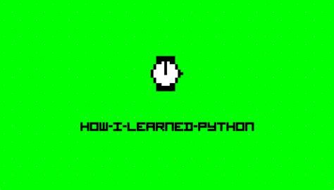 Image result for I Just Learned Python
