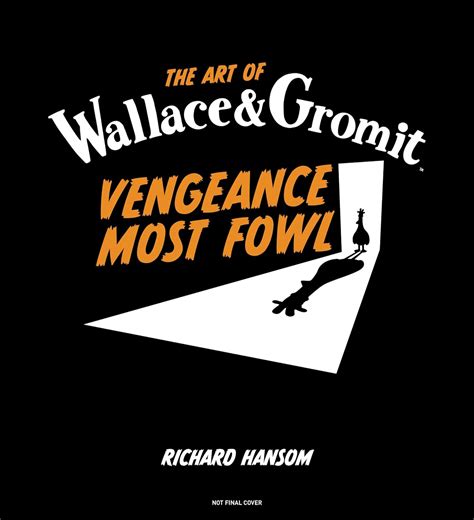 Buy The Art of Wallace & Gromit: Vengeance Most Fowl Book Online at Low ...