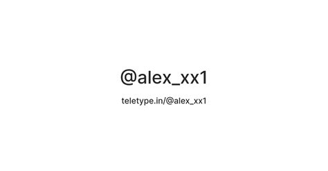 @alex_xx1 — Teletype