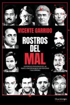 ROSTROS DEL MAL | Vicente Garrido | Casa del Libro