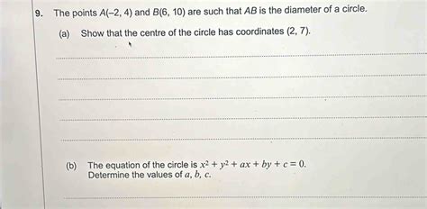 Solved: The points A(-2,4) and B(6,10) are such that AB is the diameter ...