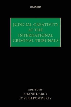 Buy Judicial Creativity at the International Criminal Tribunals Book ...