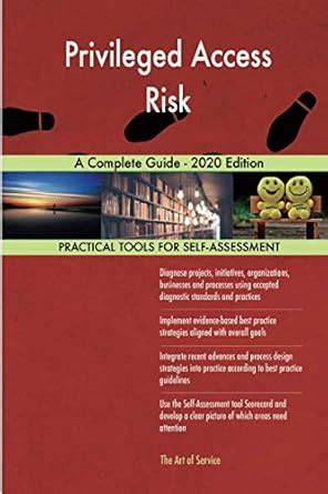 Buy Privileged Access Risk A Complete Guide - 2020 Edition Book Online ...