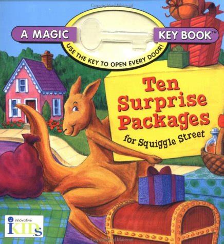 Ten Surprise Packages for Squiggle (Magic Key Series) : Jennifer, Loya ...