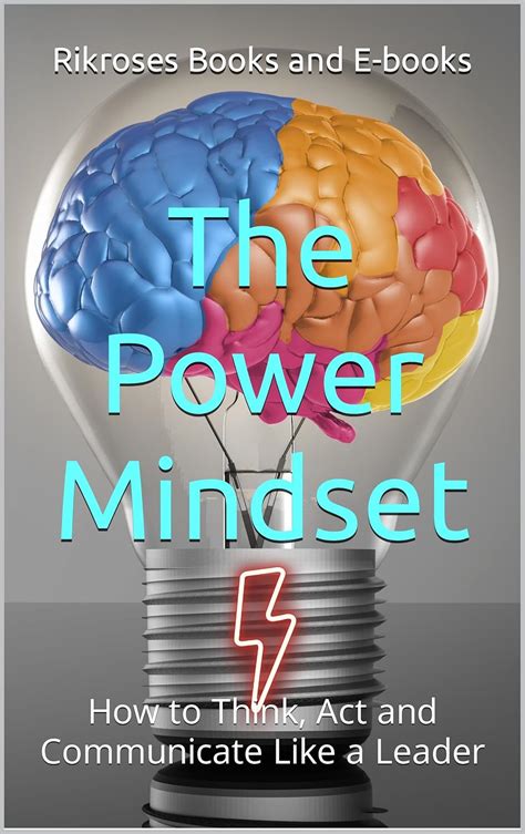 The Power Mindset: How to Think, Act and Communicate Like a Leader ...
