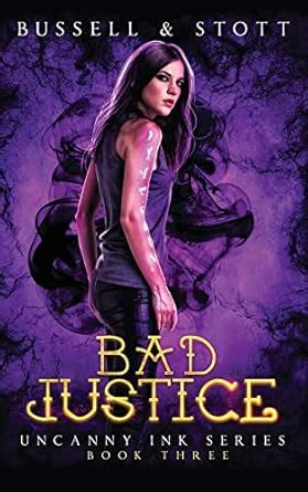 Buy Bad Justice: An Uncanny Kingdom Urban Fantasy: 3 (Uncanny Ink) Book ...