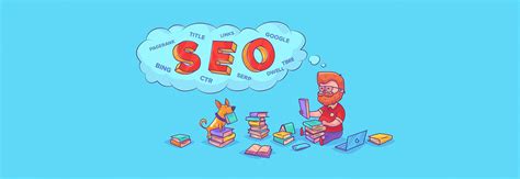 什么是SEO，如何优化谷歌这类搜索引擎