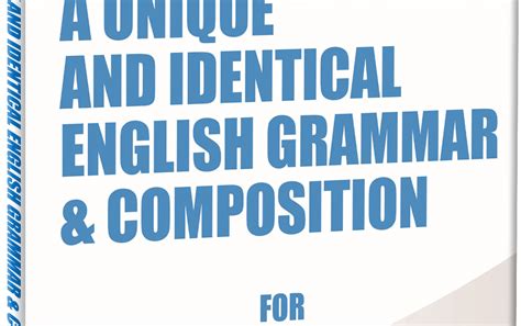 RIGI PUBLICATION: A UNIQUE AND IDENTICAL ENGLISH GRAMMAR & COMPOSITION ...