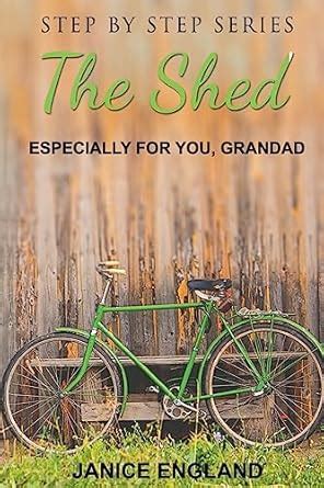 The Shed: Especially for You Grandad: 2 (Step by Step) : England ...