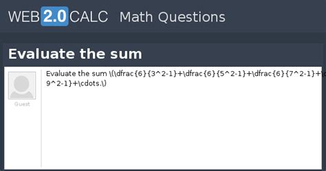 View question - Evaluate the sum