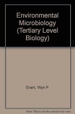 Environmental Microbiology (Tertiary Level Biology) : Grant, Wyn P ...