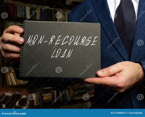 Business Concept Meaning NON-RECOURSE LOAN with Sign on Blank Card in ...
