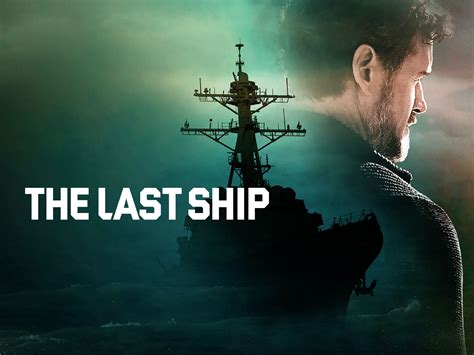 Prime Video: The Last Ship: Season 4