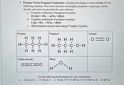 SOLVED: 6. Propane Versus Propanol Combustion. Calculate the change in ...