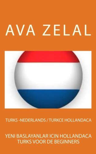 Buy Yeni Ogrenenler Icin Hollandaca / Turks Voor Beginners: Basit ...