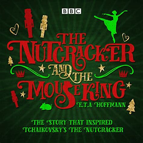 The Nutcracker and the Mouse King: A BBC Radio 4 full-cast ...