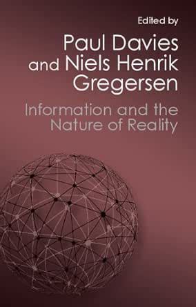 Information and the Nature of Reality: From Physics to Metaphysics ...