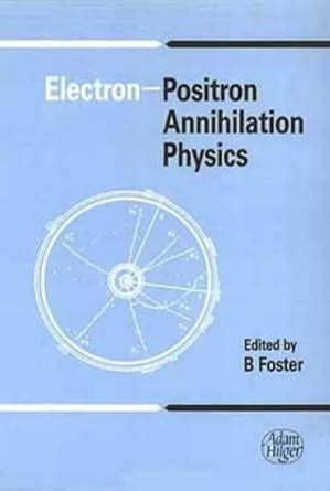 Buy Electron-Positron Annihilation Physics, Book Online at Low Prices ...