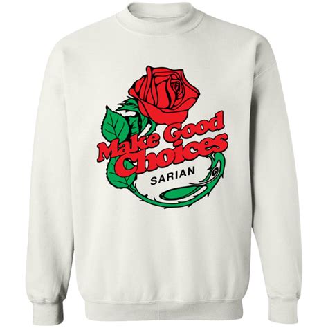 Bailey Sarian Merch Rose Make Good Choices Shirt MerchLabs - Tiotee