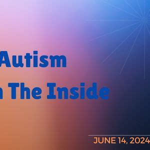 AUTISM FROM THE INSIDE, 200 N. Stone Ave, Tucson, AZ, United States ...