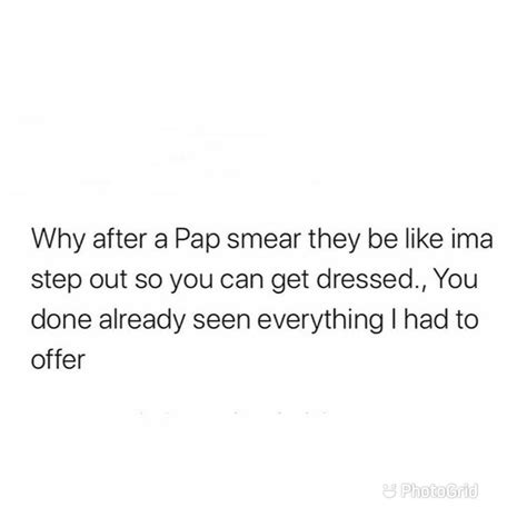 Have you guys ever had to have a Pap smear while on your period?! : r/Periods