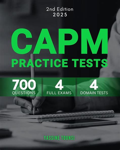 CAPM Mock Practice Tests: CAPM Exam Prep with 700 Questions Covering ...