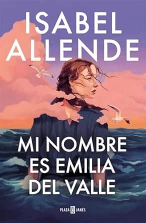 Mi nombre es Emilia del Valle : Allende, Isabel: Amazon.in: Books
