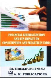 Buy Financial Liberalization and Its Impact On Consumption and Wealth ...