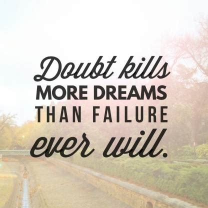 doubt kills more dreams than failure sticker poster|Motivational Poster ...