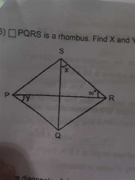 6) PQRS is a rhombus. Find X and Y. S X 50 P R R Q - Brainly.in