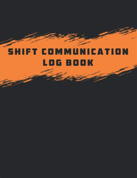 Buy Shift communication log Book: Shift Handover Daily Staff ...