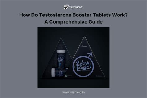 How Do Testosterone Booster Tablets Work? Comprehensive Guide ...