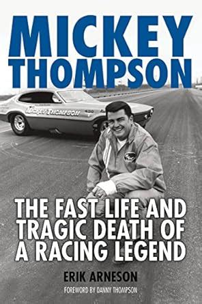 Mickey Thompson: The Fast Life and Tragic Death of a Racing Legend ...