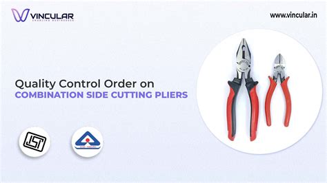 BIS-ISI Certificate for Combination Side Cutting Pliers | Vincular