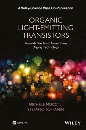 Organic Light-Emitting Transistors: Towards the Next Generation Display ...