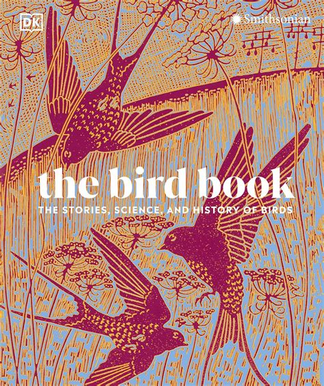 The Bird Book: The Stories, Science, and History of Birds (DK Nature Books): DK: 9780593844069 ...