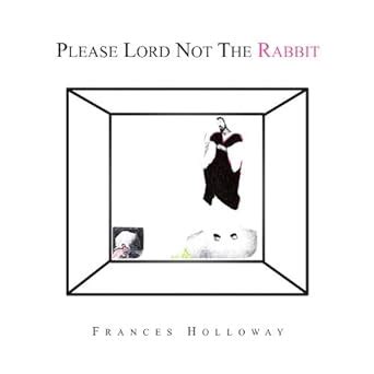 Please Lord Not The Rabbit : Amazon.in: Books