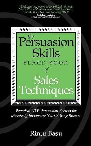 Buy The Persuasion Skills Black Book of Sales Techniques: Practical NLP ...