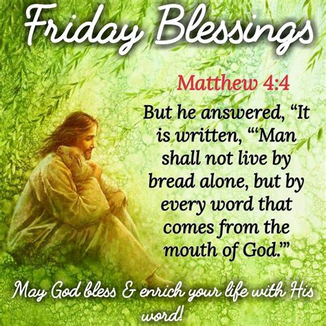 Friday Blessings (Matthew 4:4) | Morning scripture, Its friday quotes ...