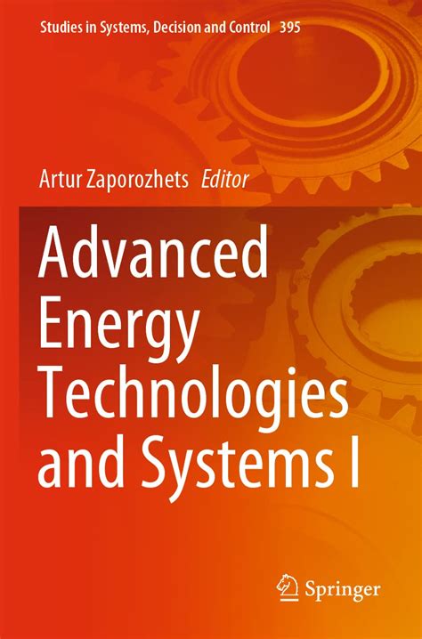 Advanced Energy Technologies and Systems I: 395 (Studies in Systems ...