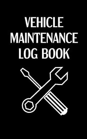 Vehicle Maintenance Log Book: Black Automotive Maintenance Book - 5x8 ...