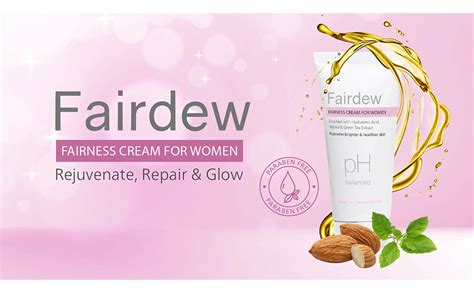 Fairdew Fairness Cream for Women |Reduces Age Spots, Fine Lines| pH ...