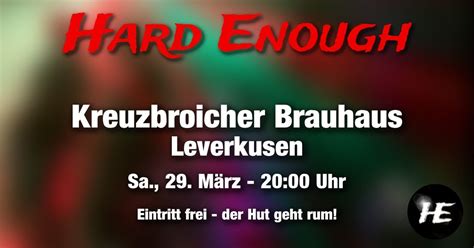Hard Enough im Kreuzbroicher Brauhaus, Kreuzbroicher Brauhaus ...