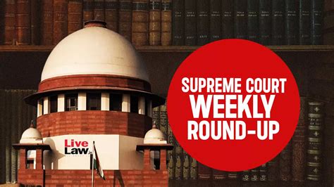 Supreme Court Weekly Round-up: November 11, 2024 To November 17, 2024