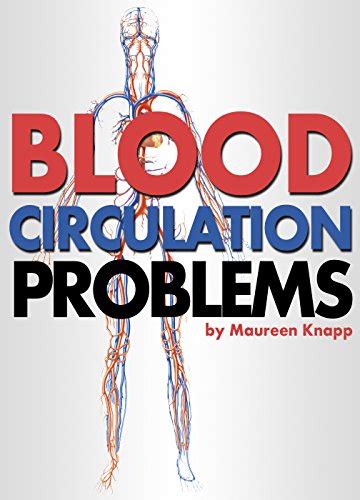 Blood Circulation Problems: How to Improve Blood Circulation for a ...