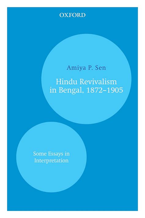 Hindu Revivalism in Bengal, 1872–1905: Some Essays in Interpretation ...