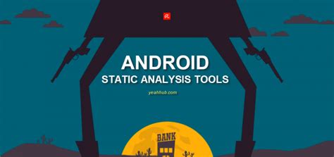 Top 23 Android Static Analysis Tools – 2018 Compilation – Yeah Hub