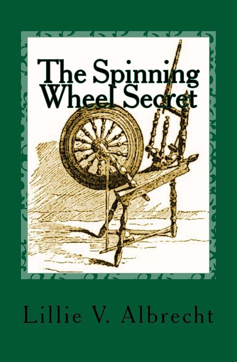 The Spinning Wheel Secret eBook : Albrecht, Lillie V., Alleyn, Susanne ...