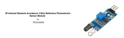 Techleads Ir Infrared Obstacle Avoidance 3 Wire Reflective ...